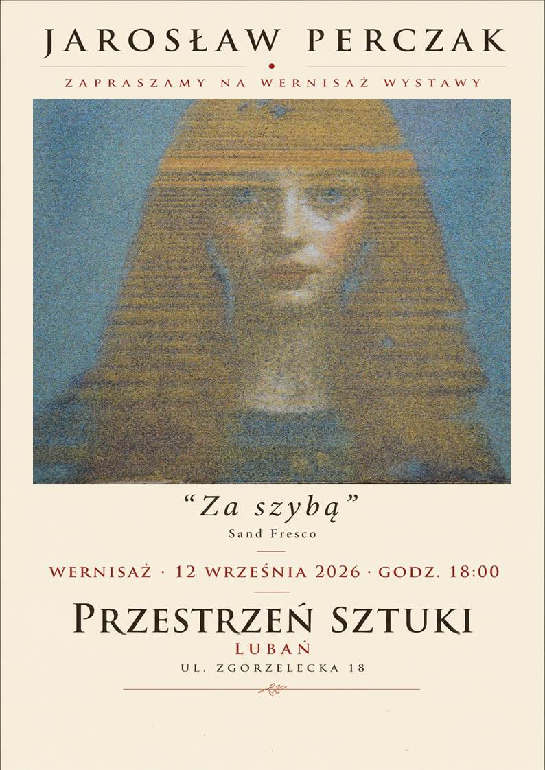 12.09.2026 18:00 „Za szybą” – wystawa Jarosława Perczaka