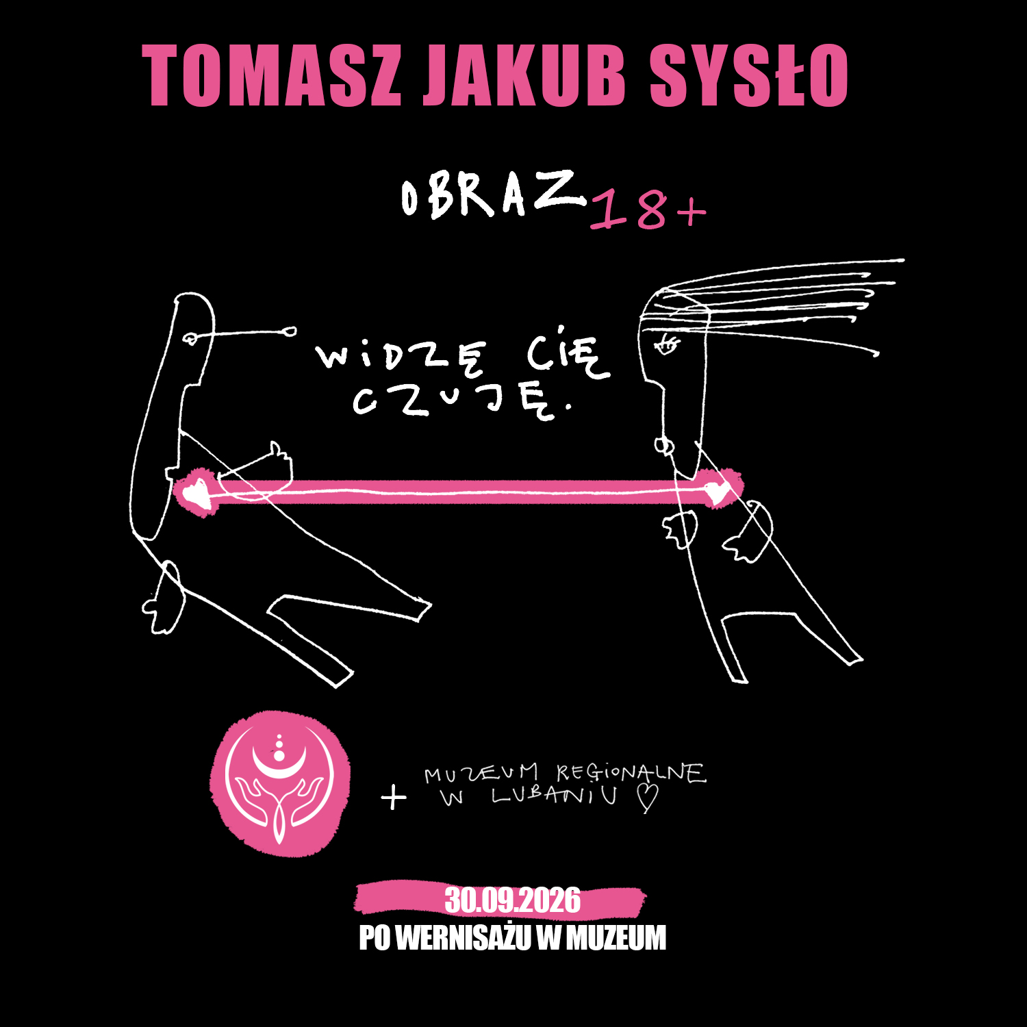Tomasz Jakub Sysło „Widzę Cię. Czuję”